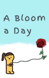 Title: A Bloom A Day!, Author: Sarah Park