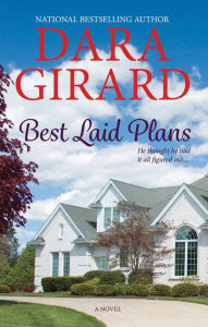 Title: Best Laid Plans, Author: Dara Girard