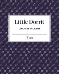 Title: Little Dorrit (Publix Press), Author: Charles Dickens