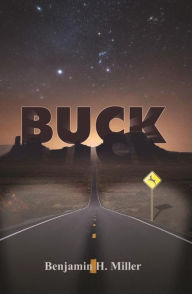 Title: Buck, Author: Benjamin H. Miller