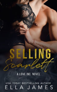 Title: Selling Scarlett, Author: Ella James