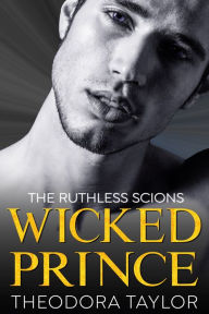 Title: WICKED PRINCE, Author: Theodora Taylor