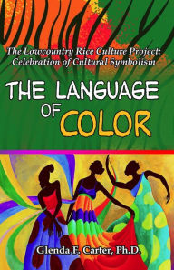 Title: The Language of Color, Author: Dr. Glenda F. Carter
