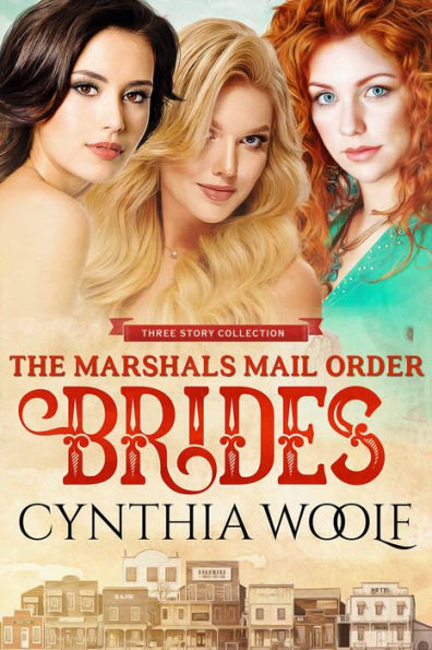 The Marshals Mail Order Brides, Three Book Collection