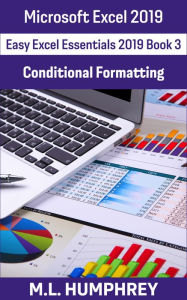 Title: Excel 2019 Conditional Formatting, Author: M. L. Humphrey