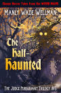 The Half-Haunted