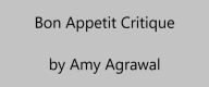 Title: Bon Appetit Critique, Author: Amy Agrawal