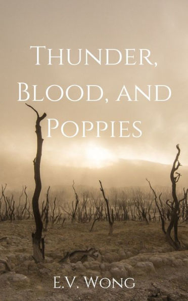 Thunder, Blood, and Poppies