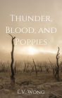 Thunder, Blood, and Poppies