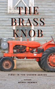 Title: The Brass Knob, Author: Morey Denney