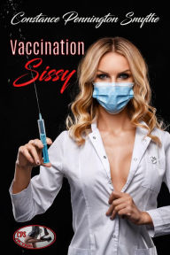 Title: Vaccination Sissy, Author: Constance Pennington Smythe