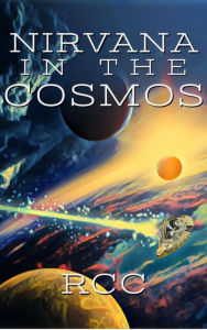 Title: Nirvana in the Cosmos, Author: RCC
