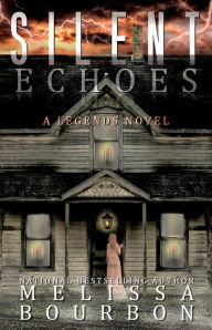 Title: Silent Echoes, Author: Melissa Bourbon