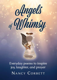 Title: Angels of Whimsy, Author: Nancy Corbett