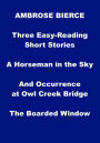 Ambrose Bierce - Three Easy Reading Stories