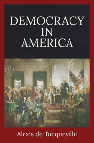 Title: Democracy in America, Author: Alexis de Tocqueville