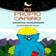 Title: MI PROPIO CAMINO, Author: Deontae Henderson