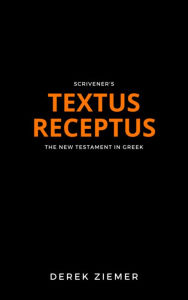 Title: Textus Receptus, Author: Derek Ziemer