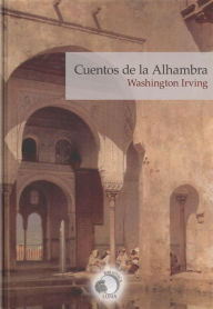 Title: Cuentos de la Alhambra, Author: Washington Irving