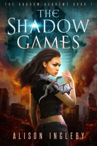 Title: The Shadow Games, Author: Alison Ingleby