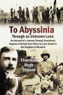 To Abyssinia, Through an Unknown Land