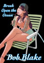 Break Open the Ocean