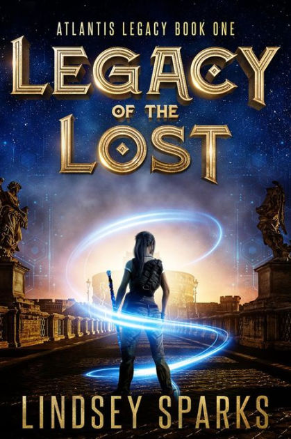 Legacy of the Lost by Lindsey Sparks, Lindsey Fairleigh | NOOK Book ...