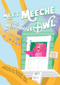 Title: Meet Meeche the Melodious Owl, Author: Mechelle Davis