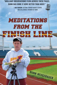 Title: Meditations from the Finish Line, Author: Dunn Neugebauer