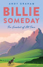 Billie Someday: The Greatest Of All Time