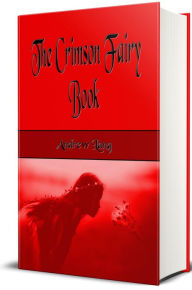 Title: The Crimson Fairy Book (Illustrated), Author: Andrew Lang