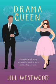 Title: Drama Queen: A Small Town Curvy Woman Romantic Comedy, Author: Jill Westwood