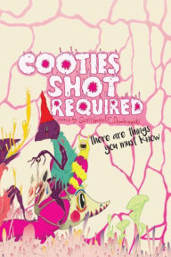 Title: Cooties Shot Required, Author: Scott Gable