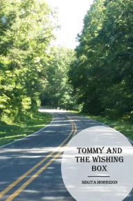 Title: Tommy and the Wishing Box, Author: Mikita Morrison