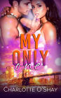 My Only One: Book One