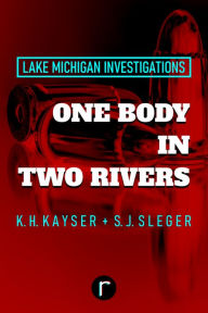 Title: One Body in Two Rivers, Author: Kai Kayser