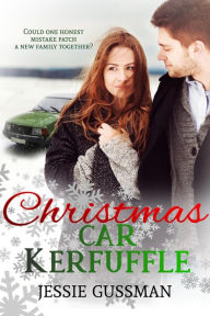 Title: Christmas Car Kerfuffle, Author: Jessie Gussman