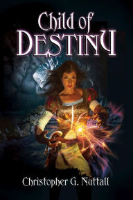 Title: Child of Destiny, Author: Christopher Nuttall