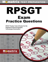 Title: RPSGT Exam Practice Questions, Author: Mometrix