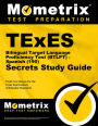 TExES Bilingual Target Language Proficiency Test (BTLPT) - Spanish (190) Secrets Study Guide: TExES Test Review for the Texas Examinations of Educator Standards