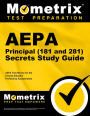 AEPA Principal (181 and 281) Secrets Study Guide: AEPA Test Review for the Arizona Educator Proficiency Assessments