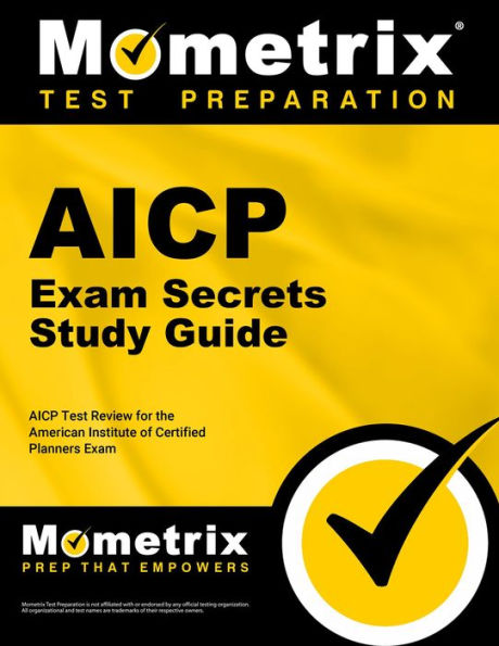 AICP Exam Secrets Study Guide: AICP Test Review for the American Institute of Certified Planners Exam