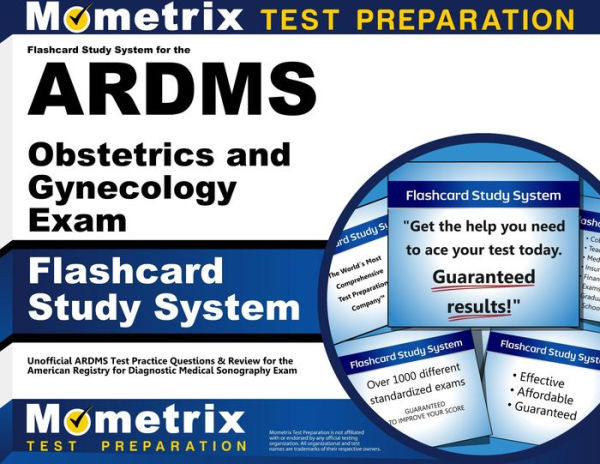 Flashcard Study System for the ARDMS Obstetrics and Gynecology Exam: Unofficial ARDMS Test Practice Questions & Review for the American Registry for Diagnostic Medical Sonography Exam