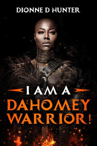 I am a Dahomey Warrior!
