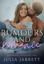 Rumours and Romance: A fake-relationship, small town romance