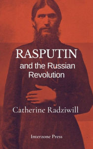 Title: Rasputin and the Russian Revolution, Author: Catherine Radziwill