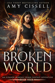 Title: The Broken World, Author: Amy Cissell