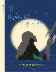 Title: The Depths of Our Love, Author: Marie Taylor