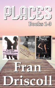 Title: Places: Omnibus Books 1-3: A Christian Romantic Suspense Series, Author: Fran Driscoll