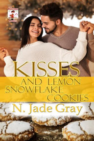 Title: Kisses and Lemon Snowflake Cookies, Author: N. Jade Gray